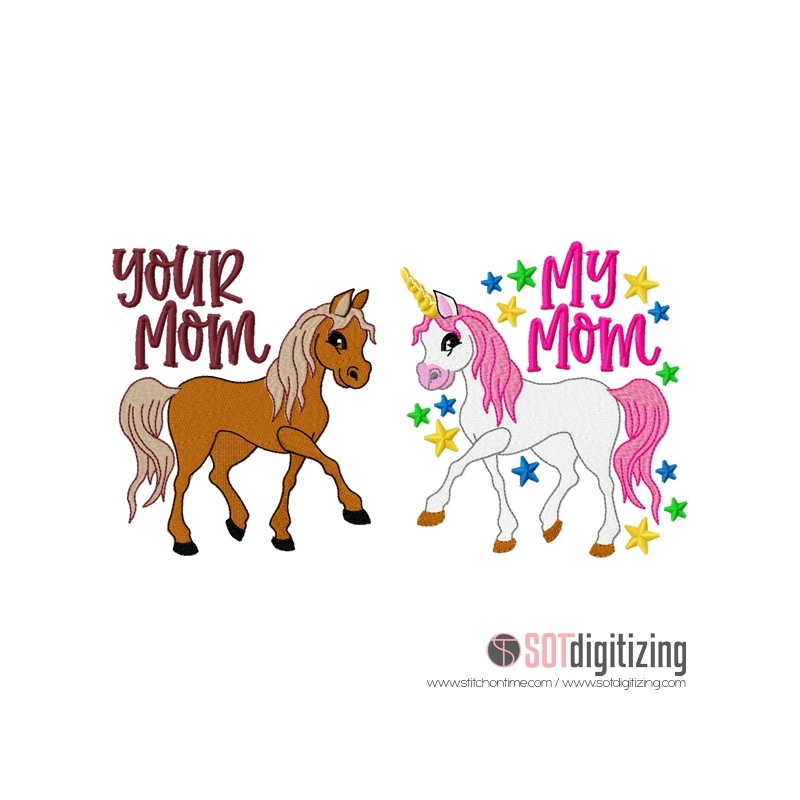 7192 SAYINGS : Your Mom My Mom, Horse and Unicorn