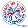 7 4th JULY : Meet Me Under the Fireworks