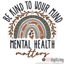 Be Kind to Your Mind Embroidery Designs