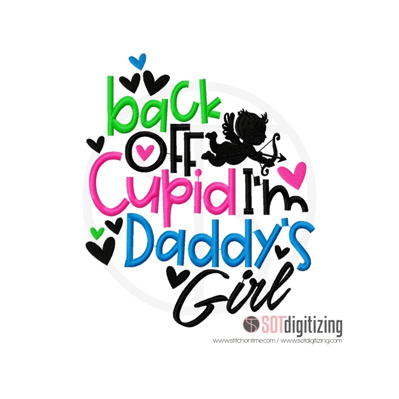 576 VALENTINE : Back Off Cupid I'm Daddy's Girl