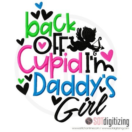 576 VALENTINE : Back Off Cupid I'm Daddy's Girl