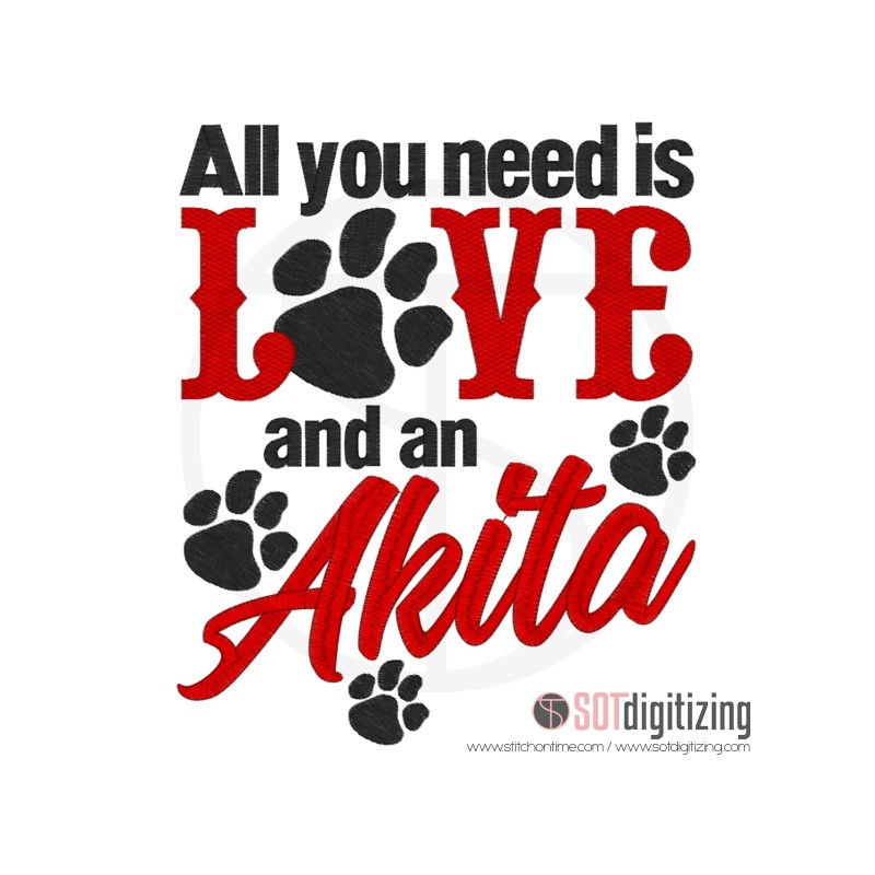 7187 SAYINGS : All You Need is Love and an Akita