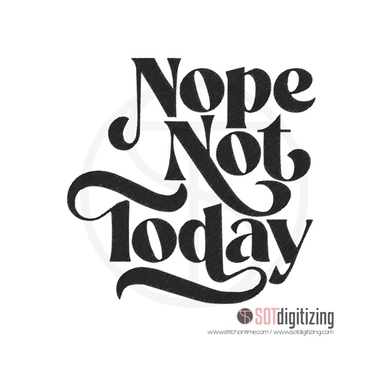 7185 SAYINGS : Nope Not Today